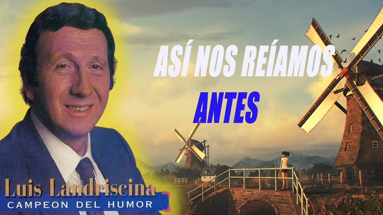 El Humor de Mi País (1972) Así Nos Reíamos Antes - Luis Landriscina