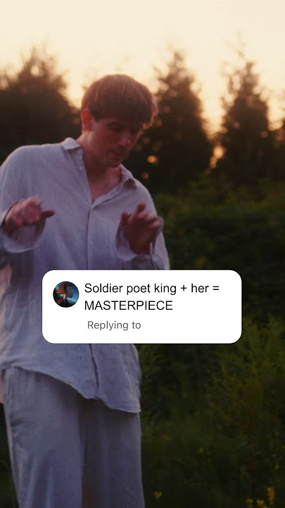 combining ‘solider poet king’ with ‘her’ by JVKE🌺 #soldierpoetking #jvke #cottagecore