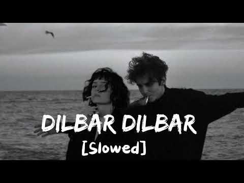 Dilbar Dilbar (Slowed) | Alka Yagnik | Shushmita Sen | Sirf Tum