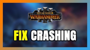 How to FIX Total War: WARHAMMER III Crashing