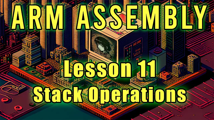 ARM Assembly: Lesson 11 (Stack Operations)