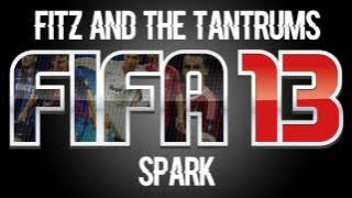 Fitz And The Tantrums - Spark (FIFA 13 Soundtrack)