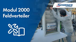 Aufbau Modul 2000 Feldverteiler Schrack Technik Deutschland
