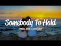 Aradon &amp; Boeuv - Somebody To Hold (Lyrics) ft. Louise Viaene