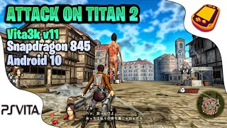 Attack On Titan 2 30 Fps Playable Vita3K V11 Snapdragon 845 Android 10 Best Settings