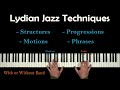 How to improvise LYDIAN - Simple & Thrilling Modern Jazz Methods