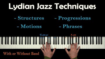 How to improvise LYDIAN - Simple & Thrilling Modern Jazz Methods