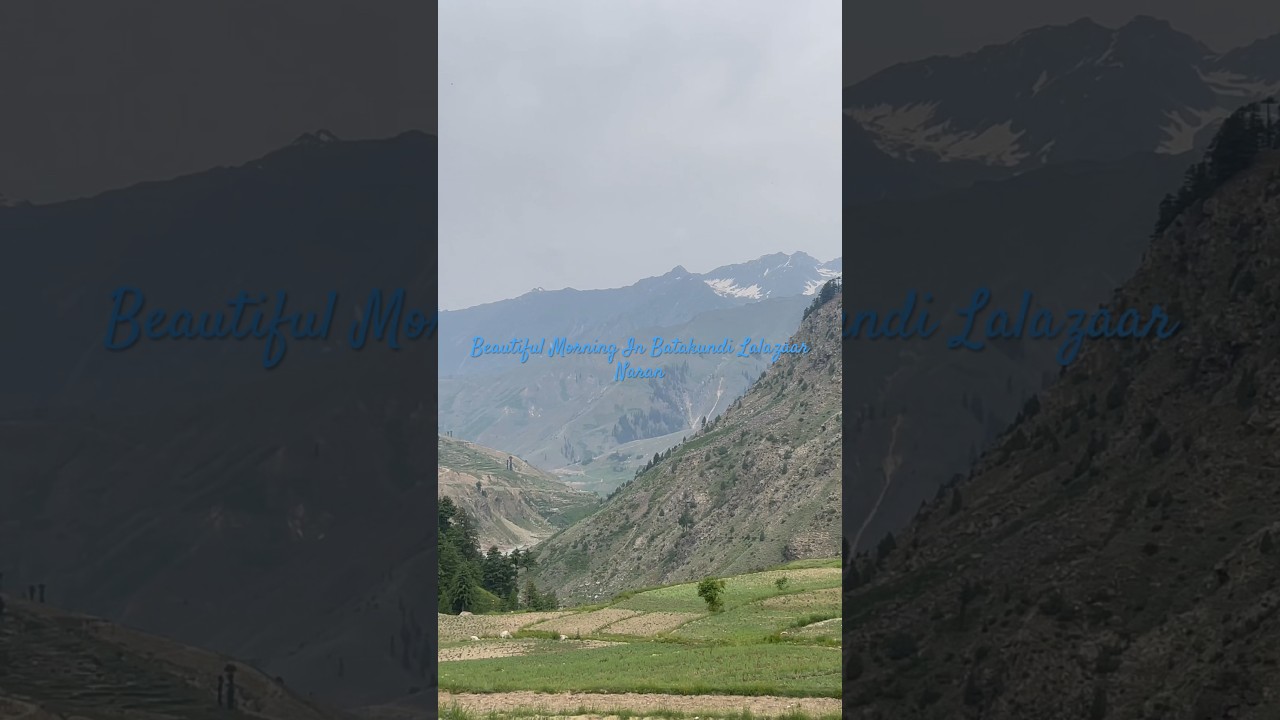 Beautiful Morning In Batakundi Lalazaar Naran. 