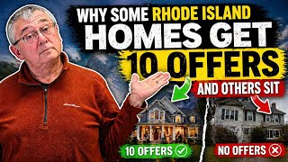 Why Some Rhode Island Homes Get 10 Offers… And Others Sit!