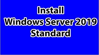 How to Install Windows Server 2019 Standard on Your PC