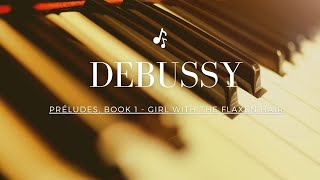 (一小時版本) 德布西 - 亞麻色頭髮的少女 / Debussy Préludes, Book 1 - Girl with the flaxen hair