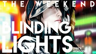 Nightcore| Blinding Lights - The Weekend - Lyrics