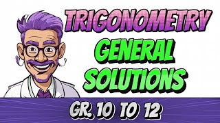 Trigonometry - Example, General Solutions (Grade 11 and 12 Mathematics, Paper 2)