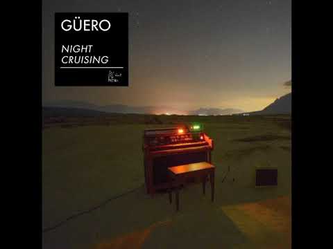 Güero - Night Cruising (YAHYF 04d)