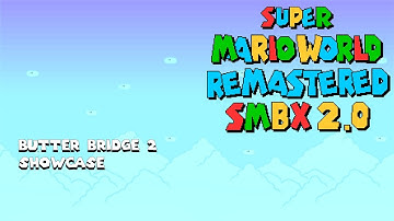SMBX2 - Super Mario World Remastered: Episode 1 - 4-S2 (Butter Bridge 2) Showcase
