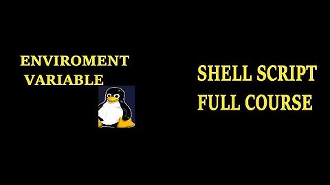 ENVIROMENT VARIABLE IN LINUX | LINUX SCRIPT| SHELL SCRIPTVIDEOS|