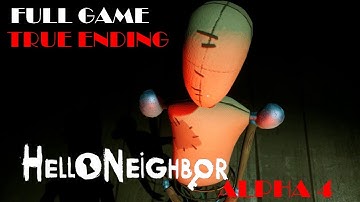 Hello Neighbor Alpha 4 Full Game & True Ending Walkthrough Gameplay
