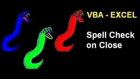 VBA EXCEL Spell Check on Close