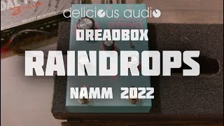 Dreadbox - Raindrops at NAMM 2022