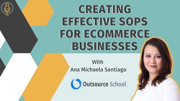 Creating Effective SOPs for eCommerce Businesses with Ana Michaela Santiago