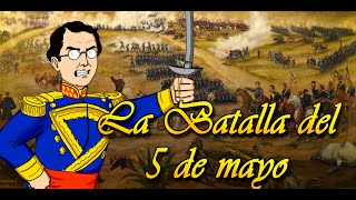 La batalla del 5 de mayo en Puebla - Bully Magnets - Historia Documental