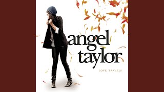 Video thumbnail of "Angel Taylor - Spinning Wheels"