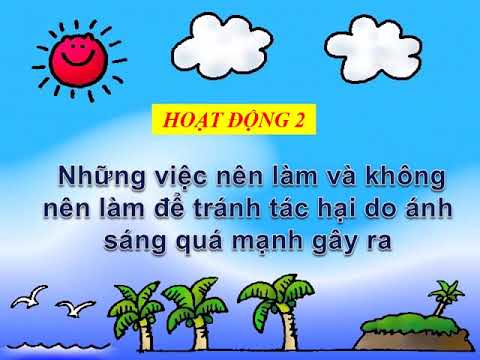 Tuần 25 - Khoa học - Bài: Ánh sáng và việc bảo vệ đôi mắt