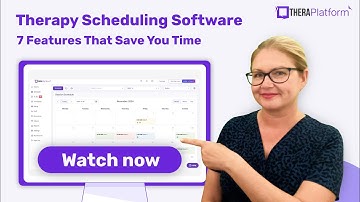 Therapy Scheduling Software: 7 Features That Save You Time