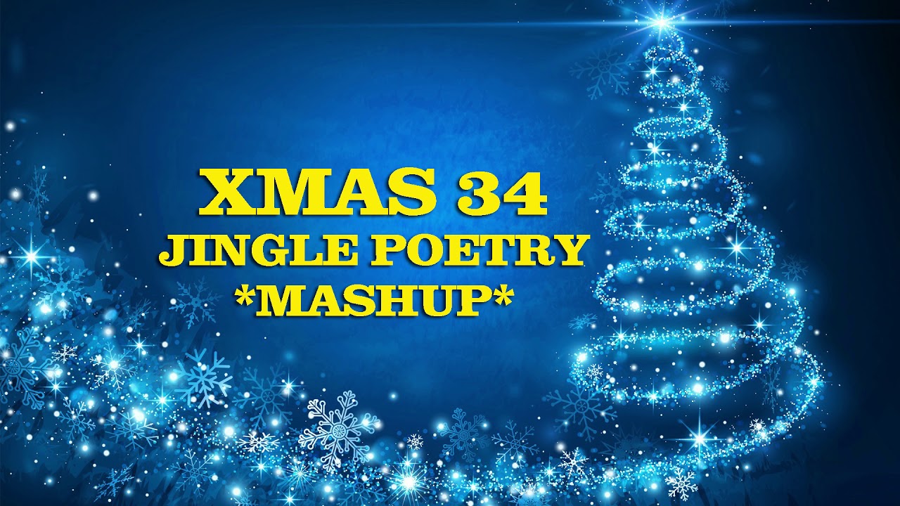 XMAS 34 Jingle Bells Poetry (McN34L Mashup) YouTube