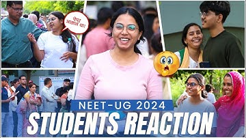 NEET-UG 2024 Students Reaction | Know level of Exam 😊 Easy or Hard 😔| Student Review