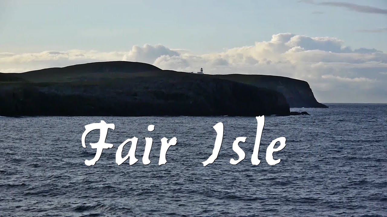 FAIR ISLE YouTube