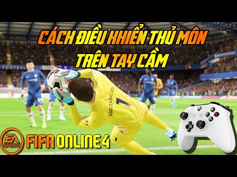 LÀM QUEN VỚI TAY CẦM #5 : CÁCH ĐIỀU KHIỂN THỦ MÔN ĐOÁN HƯỚNG SÚT BÓNG TRÊN TAY CẦM | FIFA ONLINE 4