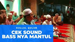 KULLUL QULUB - Cek Sound