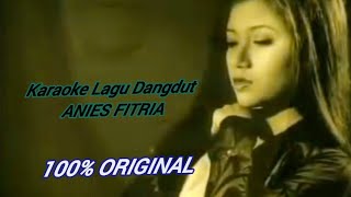 ANIES FITRIA - DIAM BUKAN TAK TAU [Karaoke 2021]