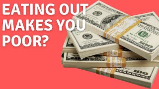 How Eating Out Keeps You Poor?