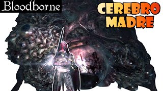 Bloodborne Guia Cerebro Madre Miniboss Secreto Pesadilla Mensis Gemas Buenas Subir Arma A 10