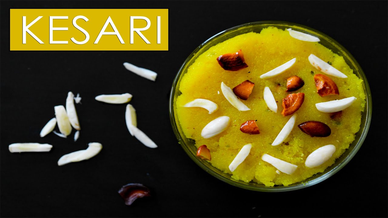 Rava Kesari Recipe Kesari Recipe Kesari Bath Recipe Sweet Dish