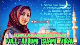 Lagu Islami Penyejuk Hati | Full Album Islami Viral 2025 | Musik Religi Paling Menyentuh