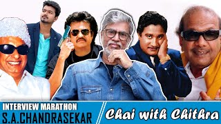 Interview Marathon with Dir.S.A.C|Chai with Chithra | எம்.ஜி.ஆர்.அழைத்தார் - கலைஞர் அனுப்பி வைத்தார்