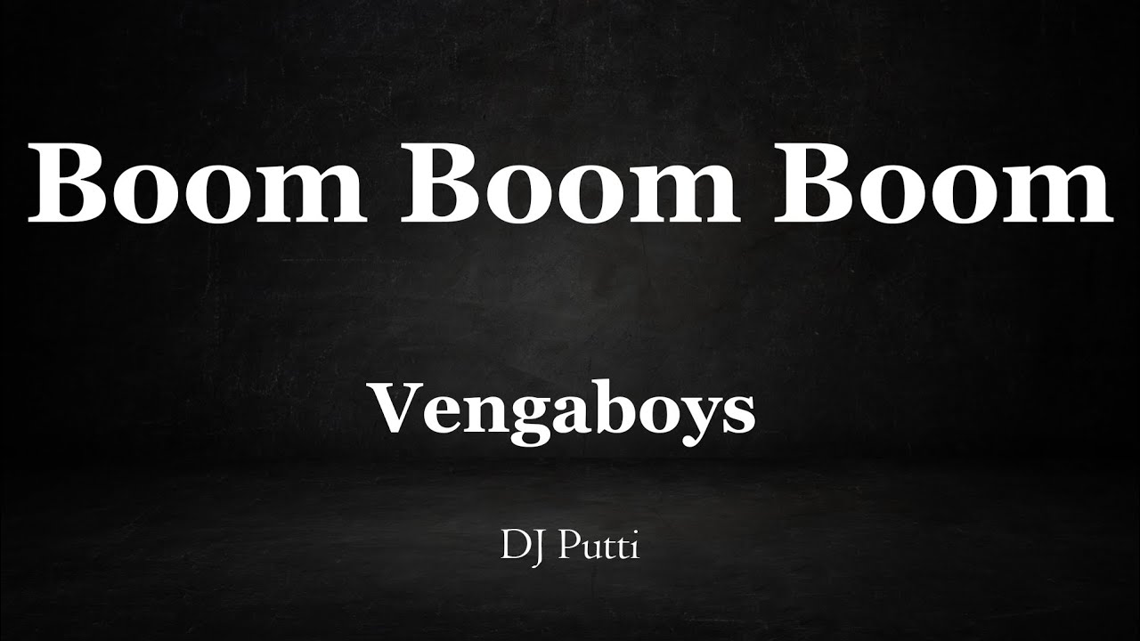 Boom, Boom, Boom, Boom Instrumental Vengaboys YouTube