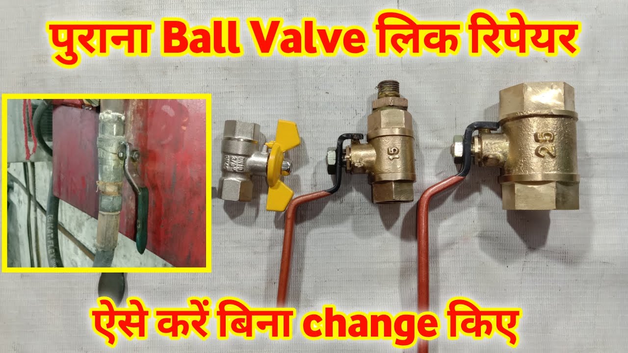ball valve leakage repair plumber ka kaam kaise sikhe valve leakage
