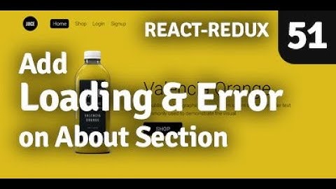 Add Loading on About Section | Redux Shopping Cart | Part 51