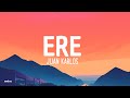 juan karlos - ERE (Lyrics)