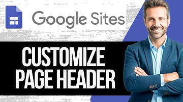 How to Customize Page Headers in Google Sites | Full Tutorial 2025