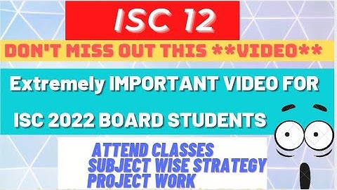 ISC 12 Students giving BOARD EXAMS in 2022 MUST WATCH THIS! STRATEGY+Guide || Teachmint
