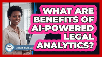 What Are Benefits Of AI-Powered Legal Analytics?