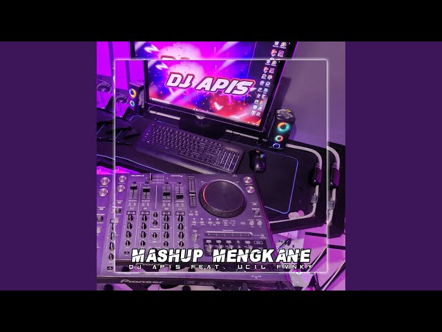 Sakitnya Tututu Mashup Mengkane (feat. Ucil Fvnky)