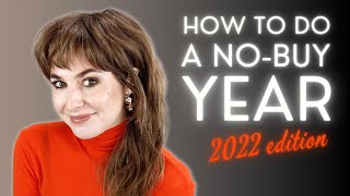 HOW TO DO A NO-BUY YEAR: RULES, TIPS, AND NO-BUY GUIDELINES BASED ON MY OWN NO-BUY YEAR RESULTS