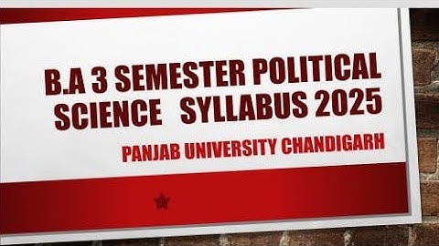 B.A 3 SEMESTER POLITICAL SCIENCE | NEW SYLLABUS PANJAB UNIVERSITY CHANDIGARH 2025- 2026