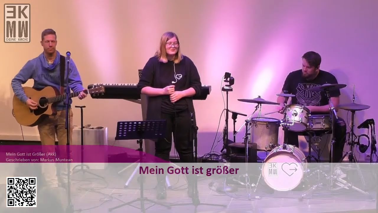 Mein Gott ist grösser  - Deine Kirche EKMW